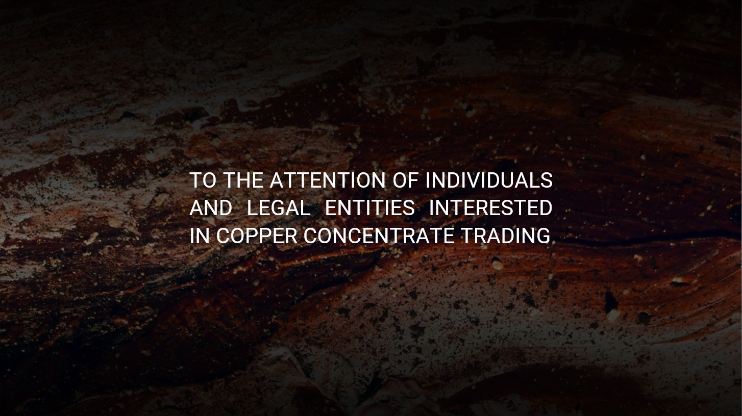 GENERAL NOTICE ON COPPER CONCENTRATE SALES THROUGH MINERAL COMMODITIES EXCHANGE